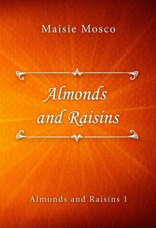 Almonds and Raisins