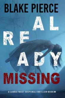 Already Missing (A Laura Frost FBI Suspense Thriller—Book 4)