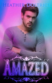 Amazed (Tempted Book 3)