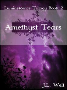 Amethyst Tears (YA Paranormal Romance) (Luminescence Trilogy)