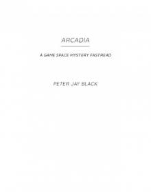 ArcadiA: A Game Space FastRead