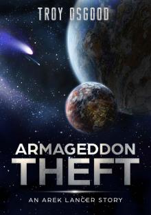 Armageddon Theft: An Arek Lancer Novella