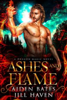 Ashes And Flame (Dragon Magic Book 3)