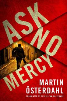 Ask No Mercy (Max Anger Book 1)