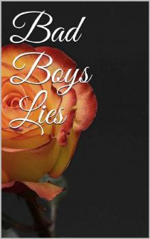 Bad Boys Lies: Bad Boy Romance