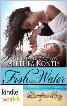 Barefoot Bay: Fish Out of Water (Kindle Worlds Novella)