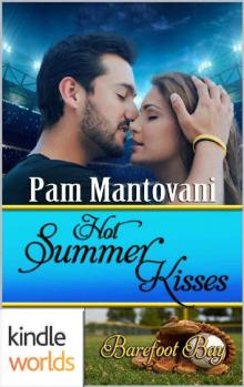 Barefoot Bay_Hot Summer Kisses