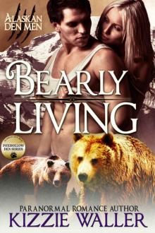 Bearly Living: Foxhollow Den #1 (Alaskan Den Men)