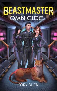 Beastmaster: Omnicide: A LitRPG science fantasy adventure (Beastmasters Book 2)