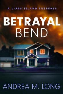 Betrayal Bend