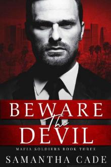 Beware the Devil (Mafia Soldiers Book 3)