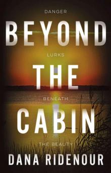 Beyond the Cabin