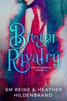 Bitter Rivalry (Bitterroot Series Book 1)