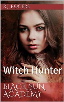 Black Sun Academy: Witch Hunter (Volume Book 1)