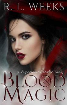 Blood and Magic: A New Adult Paranormal Romance