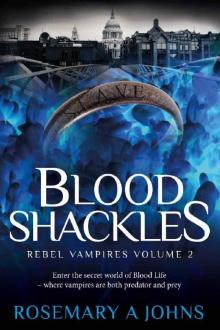 Blood Shackles (Rebel Vampires Book 2)