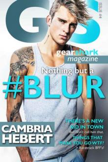 #Blur (The GearShark Series Book 4)