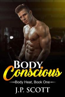 Body Conscious (Body Heat Book 1)