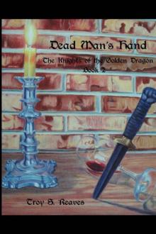 Book 2 Dead Man's Hand: The Knights of the Golden Dragon