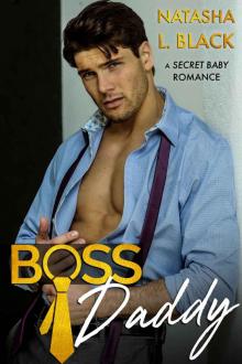 Boss Daddy: A Secret Baby Romance