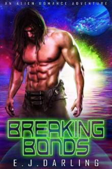 Breaking Bonds: An Alien Romance Adventure