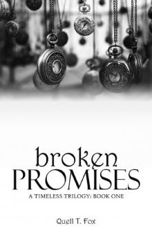 Broken Promises (A Timeless Trilogy Book 1)