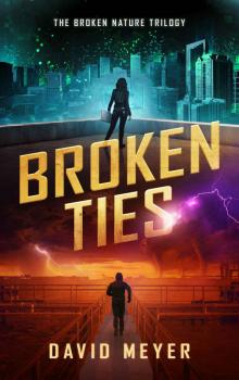 Broken Ties (Broken Nature Book 2)