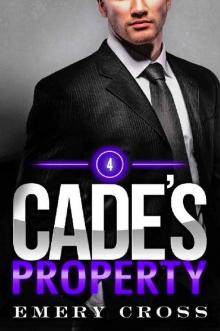 Cade's Property 4: Alpha Billionaire Romance