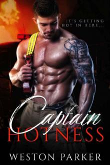 Captain Hotness: A Single Father Bad Boy Novel