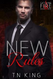 Catching Fire: New Rules (Billionaire Romance Series Book 2)