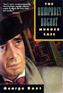 [Celebrity Murder Case 10] - The Humphrey Bogart Muder Case