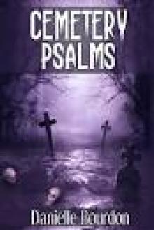 Cemetery Psalms (5 Ghost/Horror Short Stories)