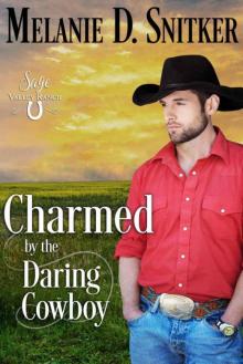 Charmed By The Daring Cowboy (Sage Valley Ranch Book 4)