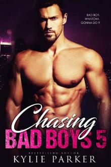 Chasing Bad Boys 5_A Bad Boy Romance Series