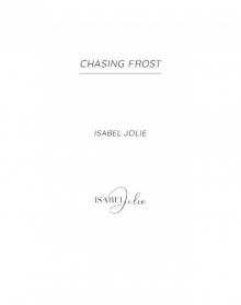 Chasing Frost