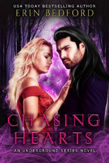 Chasing Hearts_An Underground Series Novel