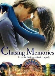 Chasing Memories