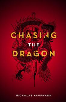 Chasing the Dragon