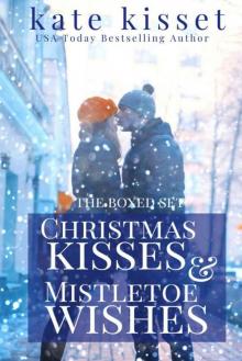 Christmas Kisses & Mistletoe Wishes: A Holiday Romance Boxset (Duet)