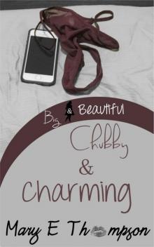 Chubby & Charming (Big & Beautiful Book 1)