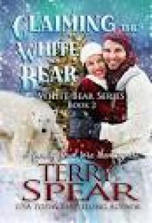 Claiming the White Bear: White Bear Series, Book 2