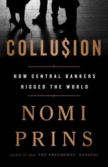 Collusion_How Central Bankers Rigged the World