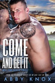 Come and Get It: A Small Town Bachelor Romance