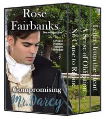 Compromising Mr. Darcy: A Pride and Prejudice Variation Anthology