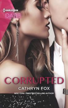 Corrupted--A Scorching Hot Romance