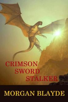 Crimson Sword Stalker (Demon Lord Book 10)