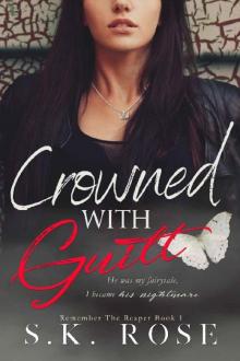 Crowned with Guilt (Remember the Reaper Book 1)