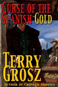 Curse Of The Spanish Gold (The Mountain Men Book 2)