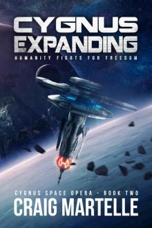 Cygnus Expanding: Humanity Fights for Freedom (Cygnus Space Opera Book 2)