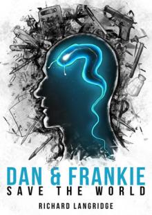 Dan and Frankie Save the World